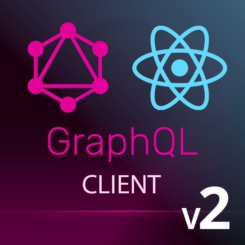 Client-Side GraphQL with React, v2