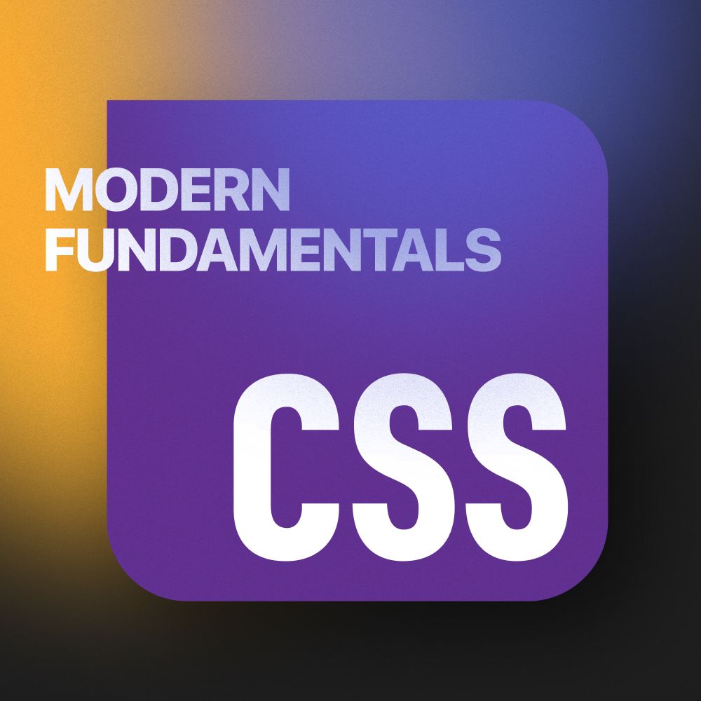 Modern CSS Fundamentals